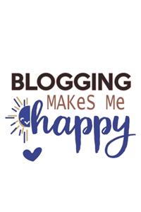 Blogging Makes Me Happy Blogging Lovers Blogging OBSESSION Notebook A beautiful