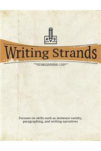 Writing Strands: Beginning 1