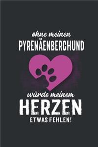 Ohne meinen Pyrenäenberghund