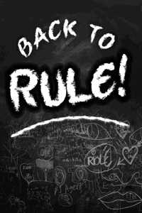 Back to Rule!