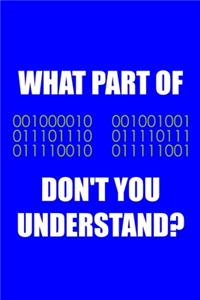 What Part Of Don't You Understand?
