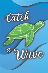 Catch A Wave