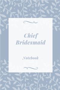 Chief Bridesmaid notebook