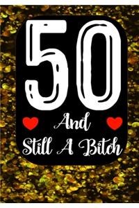 50 And Still A Bitch