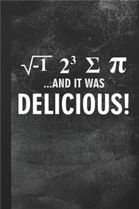 And It Was Delicious!