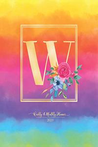 Weekly & Monthly Planner 2020 W: Rainbow Colorful Watercolor Monogram Letter W with Flowers (7.5 x 9.25 in) Horizontal at a glance Personalized Planner for Women Moms Girls and Scho