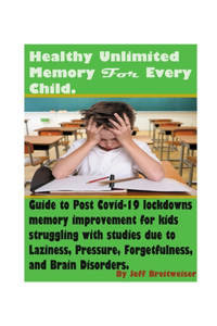 Healthy Unlimited Memory For Every Child