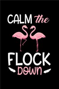 Calm The Flock Down