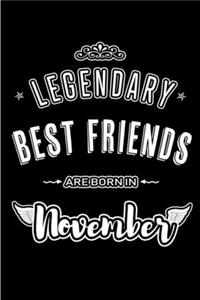 Legendary Best Friends are born in November