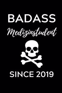 Badass Medizinstudent Since 2019
