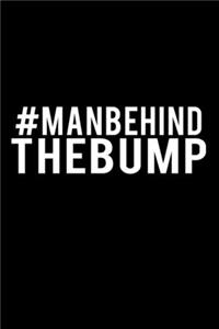 #Manbehindthe Bump