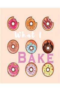 What I Bake