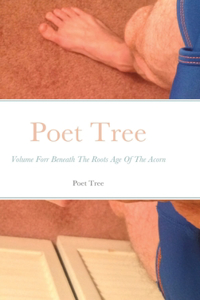 Poet Tree Volume Forr Beneath the Roots