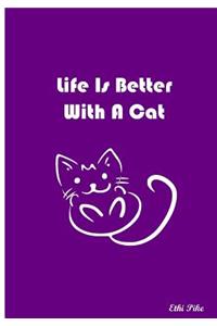 Life Is Better With A Cat