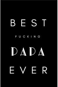 Best Fucking Papa Ever