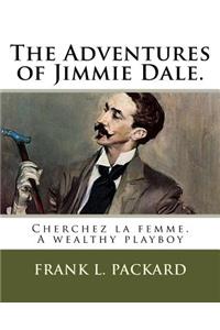 Adventures of Jimmie Dale.: Cherchez la femme. A wealthy playboy