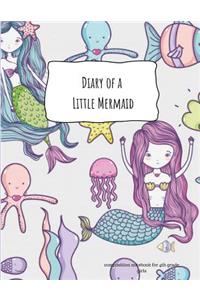 Diary of a Little Mermaid Composition Notebook for 4th Grade Girls