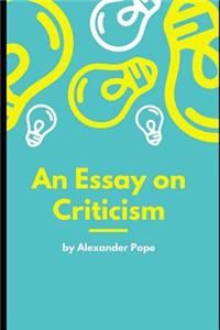 An Essay on Criticism