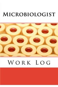 Microbiologist Work Log