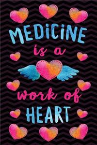 Medicine is a Work of Heart