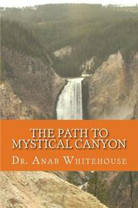 Path to Mystical Canyon