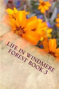 Life In Windmere Forest book 3
