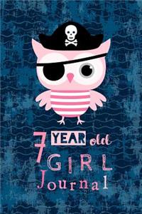 7 Year Old Girl Journal: Cute Pirate Owl Happy Birthday Notebook - Wide Ruled and Blank Framed Sketchbook Pages for Seven Year Old Girls to Write and Sketch