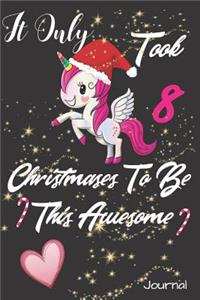 It Only Took 8 Christmases to Be This Awesome Journal