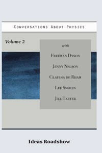Conversations About Physics, Volume 2