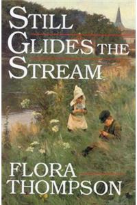 Still Glides the Stream