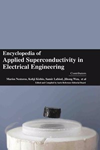 Encyclopaedia of Applied Superconductivity in Electrical Engineering (4 Volumes)