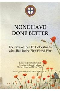 None Have Done Better