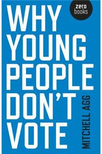 Why Young People Don't Vote
