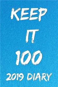 Keep It 100 2019 Diary