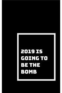 2019 Is Going to Be Lit
