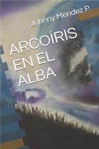 Arcoíris En El Alba