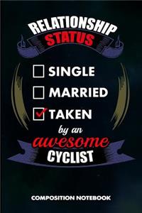 Relationship Status Single Married Taken by an Awesome Cyclist