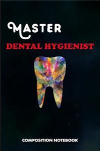 Master Dental Hygienist