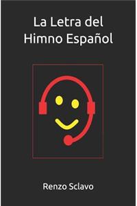 La Letra del Himno EspaÃ±ol