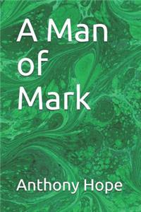 A Man of Mark