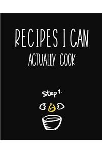 Recipes I Can Actually Cook