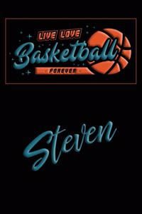Live Love Basketball Forever Steven