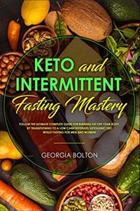 Keto and Intermittent Fasting Mastery