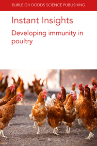 Instant Insights: Developing Immunity in Poultry