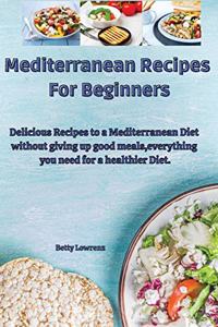 Mediterranean Recipes for Beginners