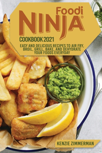 Ninja Foodi Cookbook 2021
