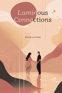 Luminous Connections
