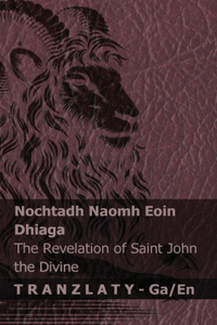 Nochtadh Naomh Eoin Dhiaga / The Revelation of Saint John the Divine