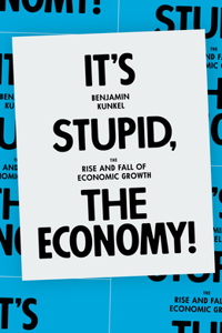 It's Stupid, the Economy!