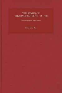 Works of Thomas Traherne VII